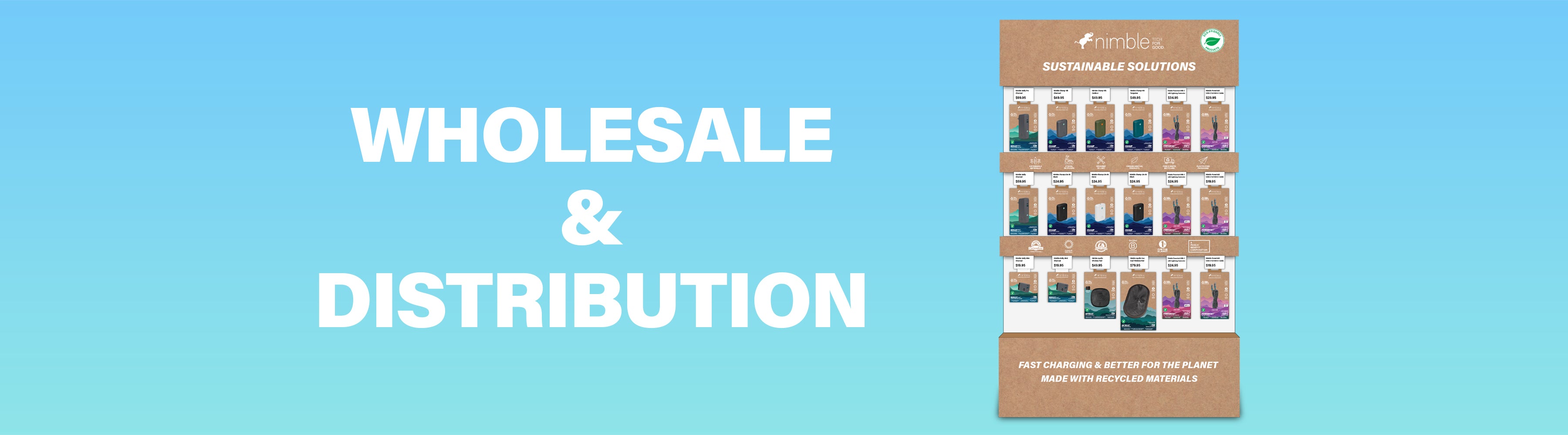 Wholesale & Distribution text alongside a display of eco-friendly Nimble electronic products in sustainable packaging.