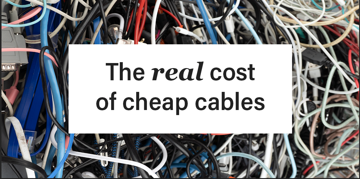 The Real Cost of Cheap Charging Cables