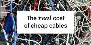 The Real Cost of Cheap Charging Cables